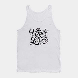 Venice lover for Venice City lovers Tank Top